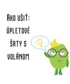 Ako ušiť - Úpletové šaty s volánom