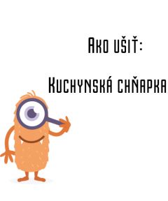 Ako ušiť - Kuchynská chňapka