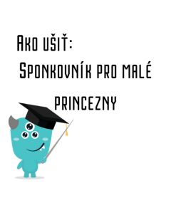 Ako ušiť - Sponkovník pro malé princezny
