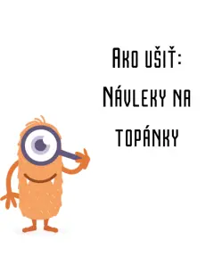 Ako ušiť - Návleky na topánky