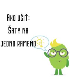 Ako ušiť - Šaty na jedno rameno