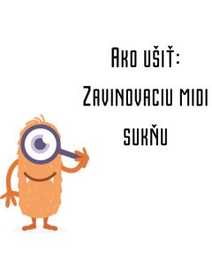 Ako ušiť - Zavinovaciu midi sukňu
